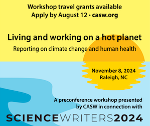 A square graphic with a yellow sky, blue water, and a setting sun. The text reads, Workshop travel grants available. Apply by August 12. casw.org. Living and working on a hot planet. Reporting on climate change and human health. November 8, 2024. A preconference workshop presented by CASW in connection with ScienceWriters2024.